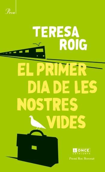 EL PRIMER DIA DE LES NOSTRES VIDES | 9788475881799 | ROIG, TERESA | Llibreria Online de Vilafranca del Penedès | Comprar llibres en català