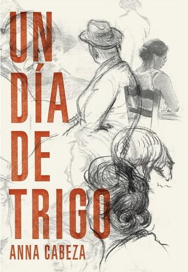 UJN DIA DE TRIGO | 9788483431184 | CABEZA, ANNA | Llibreria Online de Vilafranca del Penedès | Comprar llibres en català