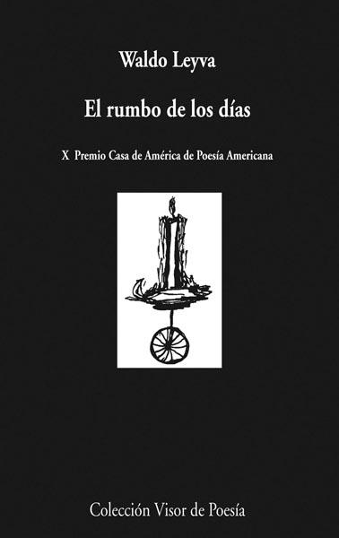 EL RUMBO DE LOS DIAS | 9788498957600 | LEYVA, WALDO | Llibreria Online de Vilafranca del Penedès | Comprar llibres en català