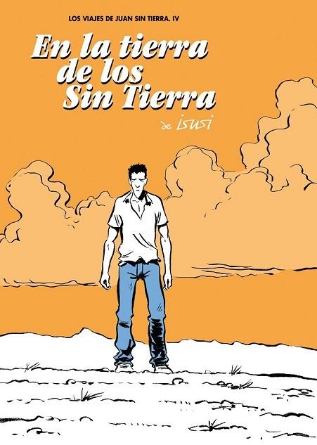 EN LA TIERRA DE LOS SIN TIERRA | 9788492769803 | ISUSI, LUIS DE | Llibreria Online de Vilafranca del Penedès | Comprar llibres en català