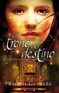 EL TRONO DEL DESTINO CRONICAS DE LA SEPTIMA REINA | 9788466645232 | GUIMERA, RAQUEL | Llibreria Online de Vilafranca del Penedès | Comprar llibres en català