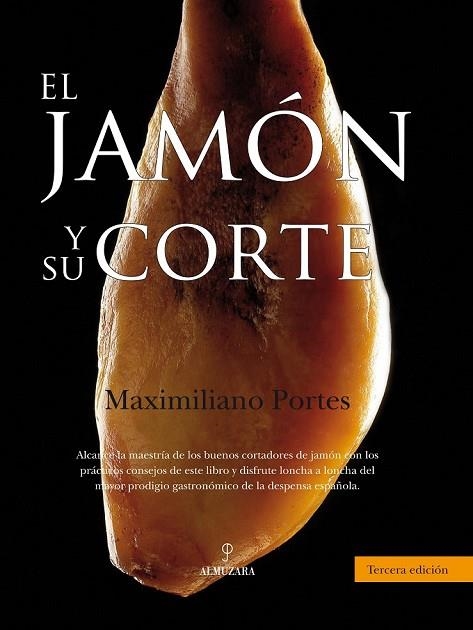 EL JAMON Y SU CORTE | 9788492924462 | PORTES, MAXIMILIANO | Llibreria Online de Vilafranca del Penedès | Comprar llibres en català