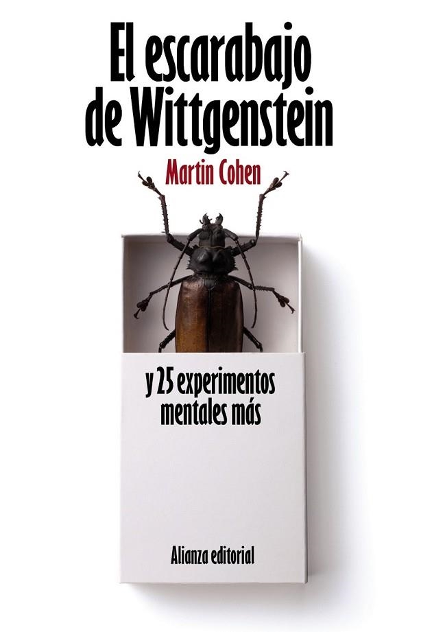 EL ESCARABAJO DE WITTGENSTEIN Y 25 EXPERIMENTOS MENTALES MAS | 9788420664187 | COHEN, MARTIN | Llibreria Online de Vilafranca del Penedès | Comprar llibres en català