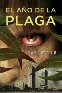 EL AÑO DE LA PLAGA | 9788498678437 | PASTOR, MARC | Llibreria Online de Vilafranca del Penedès | Comprar llibres en català