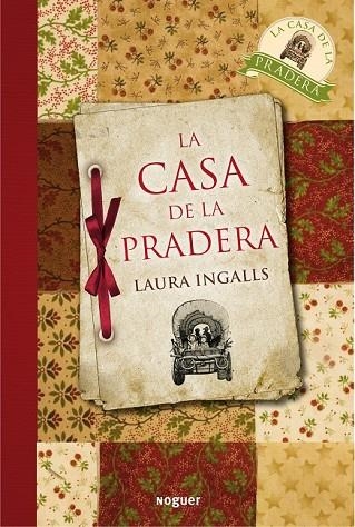 LA CASA DE LA PRADERA | 9788427932661 | INGALLS, LAURA | Llibreria Online de Vilafranca del Penedès | Comprar llibres en català