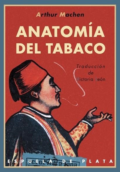 ANATOMIA DEL TABACO | 9788496956971 | MACHEM, A | Llibreria L'Odissea - Libreria Online de Vilafranca del Penedès - Comprar libros