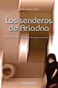 LOS SENDEROS DE ARIADNA | 9788495345363 | ALTABLE VICARIO, CHARO | Llibreria Online de Vilafranca del Penedès | Comprar llibres en català