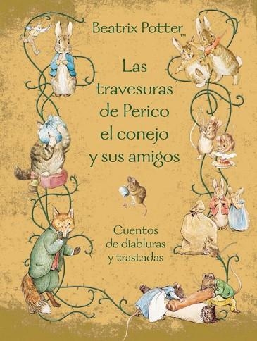 LAS TRAVESURAS DE PERICO EL CONEJO Y SUS AMIGOS | 9788448831165 | POTTER, BEATRIX | Llibreria Online de Vilafranca del Penedès | Comprar llibres en català