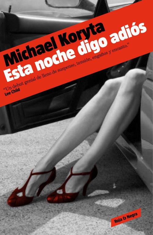 ESTA NOCHE DIGO ADIOS | 9788439722878 | KORYTA, MICHAEL | Llibreria Online de Vilafranca del Penedès | Comprar llibres en català