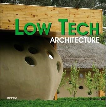 LOW TECH ARCHITECTURE | 9788496823709 | AA.VV | Llibreria Online de Vilafranca del Penedès | Comprar llibres en català