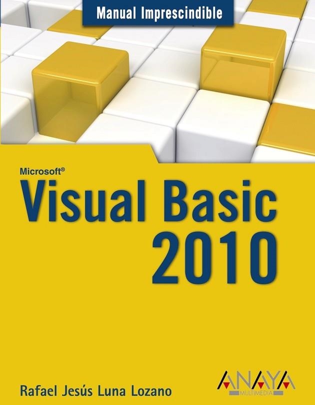 VISUAL BASIC 2010 | 9788441528048 | LUNA LOZANO, RAFAEL JESUS | Llibreria Online de Vilafranca del Penedès | Comprar llibres en català