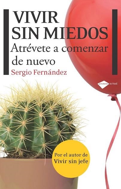 VIVIR SIN MIEDOS ATREVETE A COMENZAR DE NUEVO | 9788415115083 | FERNANDEZ, SERGIO | Llibreria Online de Vilafranca del Penedès | Comprar llibres en català