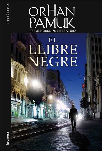 EL LLIBRE NEGRE | 9788498244120 | PAMUK, ORHAN | Llibreria L'Odissea - Libreria Online de Vilafranca del Penedès - Comprar libros