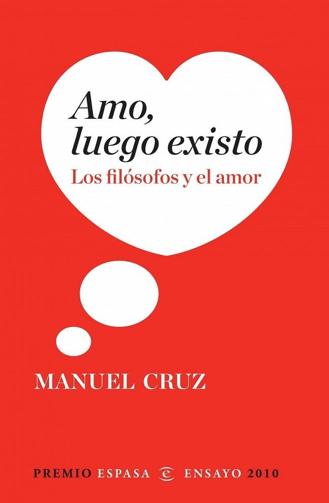 AMO LUEGO EXISTO LOS FILOSOFOS Y EL AMOR | 9788467034349 | CRUZ, MANUEL | Llibreria Online de Vilafranca del Penedès | Comprar llibres en català