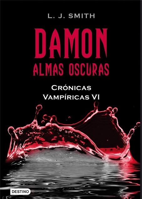 DAMON ALMAS OSCURAS CRONICAS VAMPIRICAS VI | 9788408096221 | SMITH, L J | Llibreria Online de Vilafranca del Penedès | Comprar llibres en català