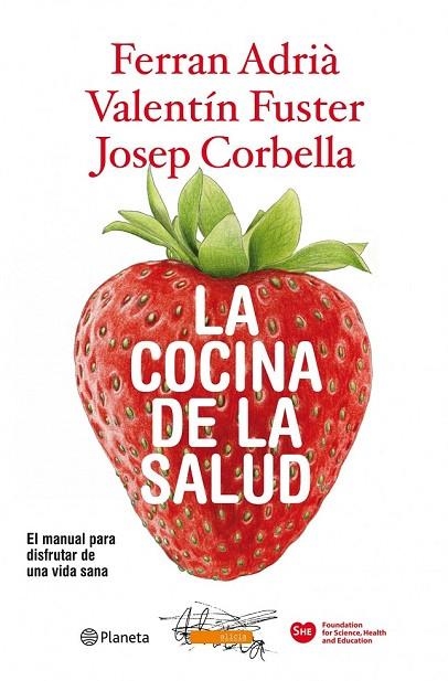 LA COCINA DE LA SALUD | 9788408094562 | FUSTER, VALENTIN  ADRIA, FERRAN Y CORBELLA, JOSEP | Llibreria Online de Vilafranca del Penedès | Comprar llibres en català