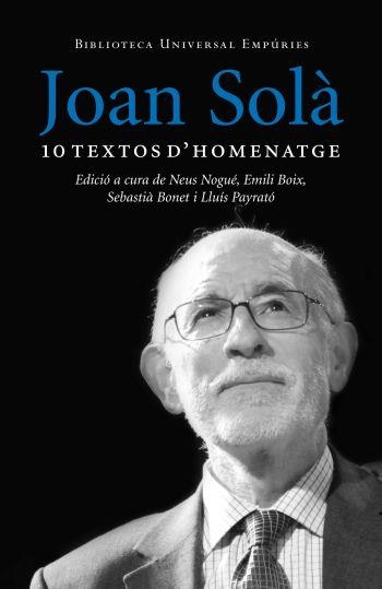 JOAN SOLA 10 TEXTOS D'HOMENATGE | 9788497876629 | AA.VV | Llibreria Online de Vilafranca del Penedès | Comprar llibres en català