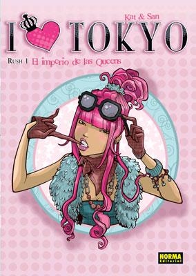 I LOVE TOKYO RUSH 1 EL IMPERIO DE LAS QUEENS | 9788467903706 | SAN & KAT | Llibreria Online de Vilafranca del Penedès | Comprar llibres en català