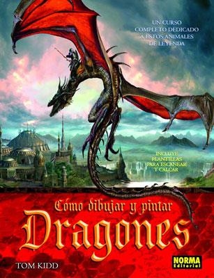 COMO DIBUJAR Y PINTAR DRAGONES | 9788467902198 | KIDD, TOM | Llibreria Online de Vilafranca del Penedès | Comprar llibres en català