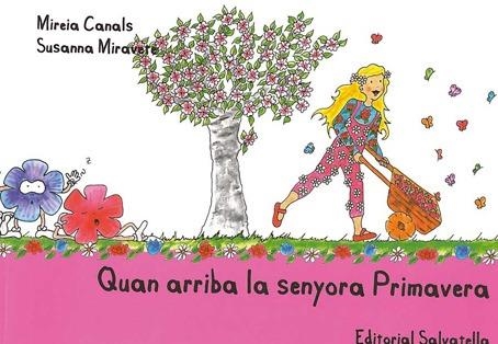 QUAN ARRIBA LA SENYORA PRIMAVERA | 9788484125488 | CANALS, MIREIA I MIRAVETE, SUSANNA | Llibreria Online de Vilafranca del Penedès | Comprar llibres en català