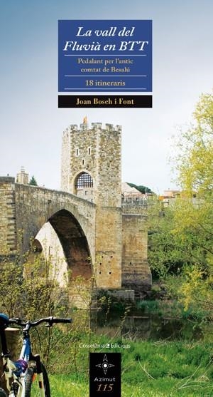 LA VALL DEL FLUVIA EN BTT | 9788497917506 | BOSCH I FONT, JOAN | Llibreria Online de Vilafranca del Penedès | Comprar llibres en català