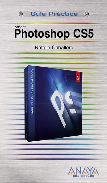 PHOTOSHOP CS5 | 9788441528482 | CABALLERO COLLADO, NATALIA | Llibreria Online de Vilafranca del Penedès | Comprar llibres en català