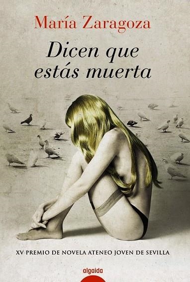 DICEN QUE ESTAS MUERTA | 9788498774801 | ZARAGOZA HIDALGO, MARÍA | Llibreria Online de Vilafranca del Penedès | Comprar llibres en català