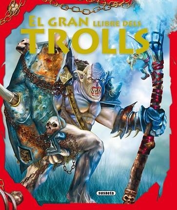 EL GRAN LLIBRE DELS TROLL | 9788467701517 | MÚÑEZ, FERNANDO J./PASCUAL, PILAR/SILVA, IRENE/LORENZO, DAVID/ROMANOS, CARLOS | Llibreria Online de Vilafranca del Penedès | Comprar llibres en català