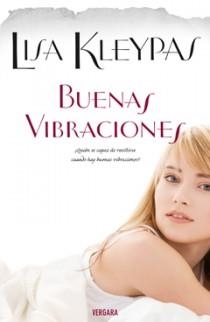 BUENAS VIBRACIONES | 9788466642439 | KLEYPAS, LISA | Llibreria Online de Vilafranca del Penedès | Comprar llibres en català