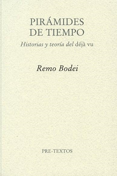 PIRAMIDES DE TIEMPO HISTORIA Y TEORIA DEL DEJA VU | 9788492913657 | BODEI, REMO | Llibreria L'Odissea - Libreria Online de Vilafranca del Penedès - Comprar libros