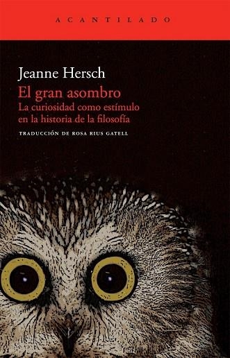 EL GRAN ASOMBRO LA CURIOSIDAD COMO ESTIMULO EN LA HIS.. | 9788492649778 | HERSCH, JEANNE | Llibreria Online de Vilafranca del Penedès | Comprar llibres en català