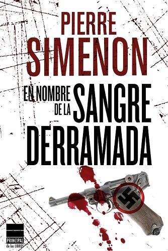 EN NOMBRE DE LA SANGRE DERRAMADA | 9788493831615 | SIMENON, PIERRE | Llibreria Online de Vilafranca del Penedès | Comprar llibres en català