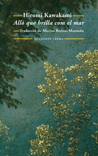 ALLO QUE BRILLA COM EL MAR | 9788477274889 | KAWAKAMI, HIROMI | Llibreria Online de Vilafranca del Penedès | Comprar llibres en català