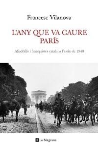 L'ANY QUE VA CAURE PARIS | 9788482640792 | VILANOVA, FRANCESC | Llibreria Online de Vilafranca del Penedès | Comprar llibres en català