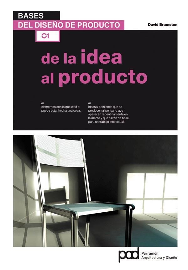 DE LA IDEA AL PRODUCTO BASES DEL DISEÑO DE PRODUCTO | 9788434236684 | BRAMSTON, DAVID | Llibreria Online de Vilafranca del Penedès | Comprar llibres en català