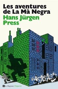 LES AVENTURES DE LA MA NEGRA | 9788482649849 | JURGEN PRESS, HANS | Llibreria L'Odissea - Libreria Online de Vilafranca del Penedès - Comprar libros