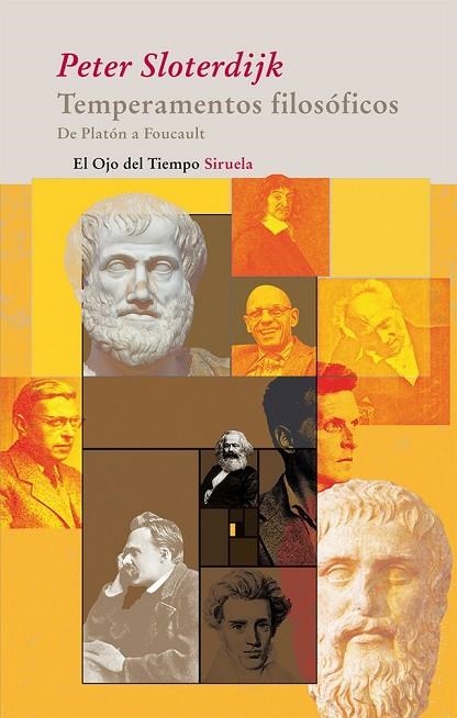 TEMPERAMENTOS FILOSOFICOS - DE PLATON A FOUCAULD | 9788498413946 | SLOTERDIJK, PETER | Llibreria Online de Vilafranca del Penedès | Comprar llibres en català