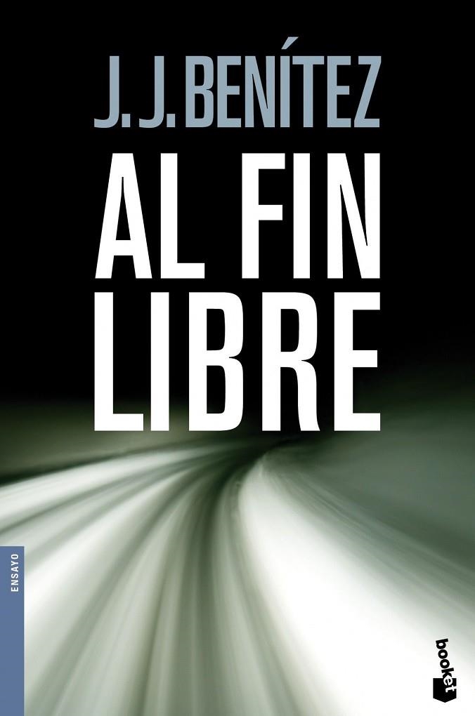 AL FIN LIBRE | 9788408096931 | BENITEZ, J J | Llibreria Online de Vilafranca del Penedès | Comprar llibres en català