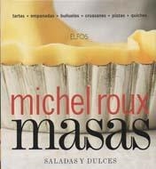 MASAS DULCES Y SALADAS TECNICAS CULINARIAS Y RECETAS | 9788484232971 | ROUX, MICHEL | Llibreria Online de Vilafranca del Penedès | Comprar llibres en català