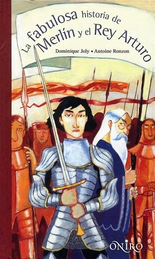 LA FABULOSA HISTORIA DE MERLIN Y EL REY ARTURO | 9788497544665 | JOLY, DOMINIQUE/ RONZON, ANTOINE | Llibreria Online de Vilafranca del Penedès | Comprar llibres en català