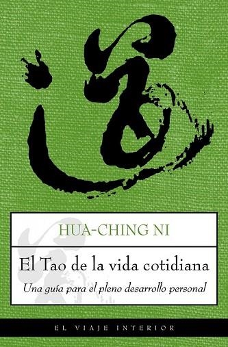 EL TAO DE LA VIDA COTIDIANA | 9788497544900 | NI, HUA-CHING | Llibreria Online de Vilafranca del Penedès | Comprar llibres en català