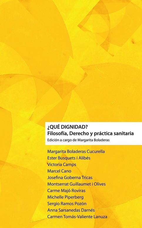 QUE DIGNIDAD FILOSOFIA DERECHO Y PRACTICA SANITARIA | 9788415047308 | AA. VV. | Llibreria Online de Vilafranca del Penedès | Comprar llibres en català