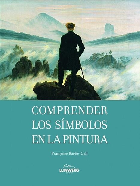 COMPRENDER LOS SIMBOLOS EN LA PINTURA | 9788497856638 | AA. VV. | Llibreria Online de Vilafranca del Penedès | Comprar llibres en català