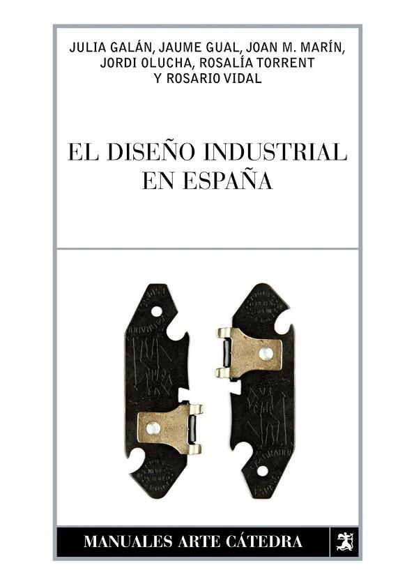 EL DISEÑO INDUSTRIAL EN ESPAÑA | 9788437627120 | TORRENT, ROSALÍA/MARÍN, JOAN M./VIDAL, ROSARIO/Y O | Llibreria Online de Vilafranca del Penedès | Comprar llibres en català