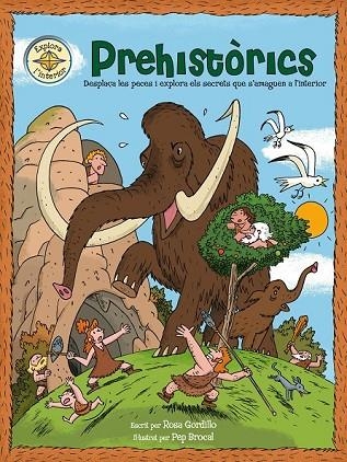 PREHISTORICS | 9788448830328 | GORDILLO, ROSA I BROCAL, PEP | Llibreria Online de Vilafranca del Penedès | Comprar llibres en català