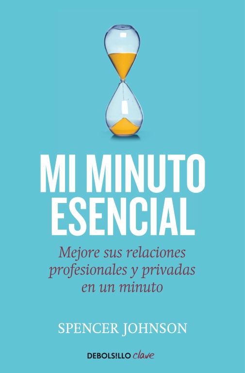 MI MINUTO ESENCIAL | 9788499089171 | JOHNSON, SPENCER | Llibreria Online de Vilafranca del Penedès | Comprar llibres en català