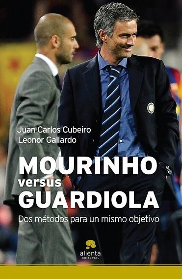 MOURINHO VERSUS GUARDIOLA | 9788492414420 | CUBEIRO, JUAN CARLOS Y GALLARDO, LEONOR | Llibreria Online de Vilafranca del Penedès | Comprar llibres en català