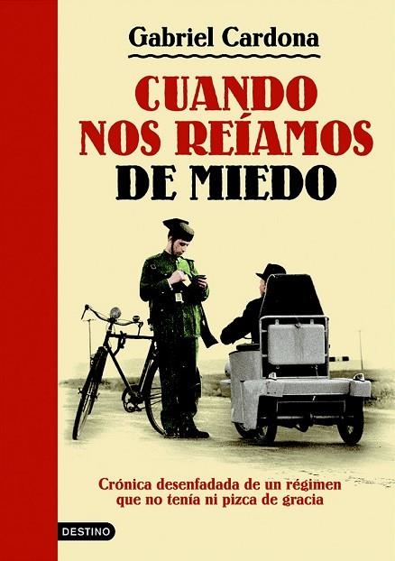 CUANDO NOS REIAMOS DE MIEDO | 9788423343447 | CARDONA, GABRIEL | Llibreria Online de Vilafranca del Penedès | Comprar llibres en català