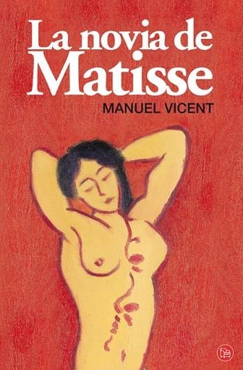 LA NOVIA DE MATISSE | 9788466311168 | VICENT, MANUEL | Llibreria Online de Vilafranca del Penedès | Comprar llibres en català