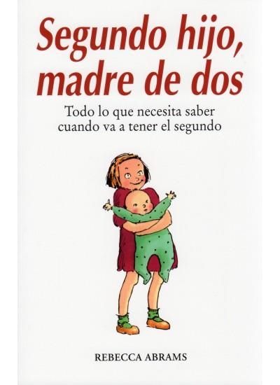 SEGUNDO HIJO MADRE DE DOS | 9788497990943 | ABRAMS, REBECCA | Llibreria Online de Vilafranca del Penedès | Comprar llibres en català